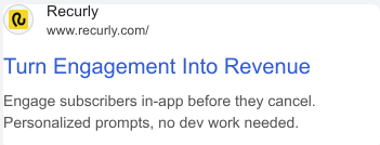 Recurly sponsored search ad: Turn engagement into revenue
